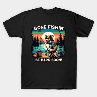 Gone Fishin Be Bark Soon French Bulldog T-Shirt